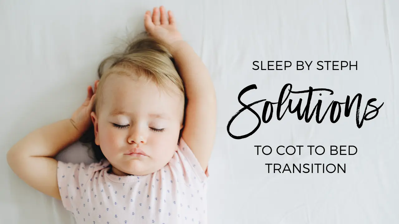 solutions-to-cot-to-bed-transition-sleep-by-steph